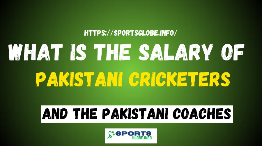 Pakistani Cricket Players Salary In 2023