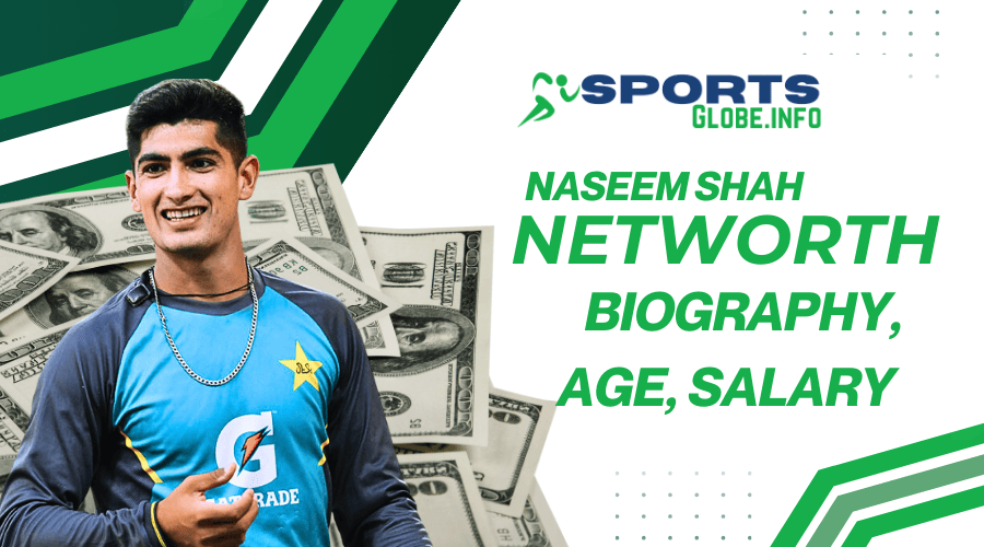 Naseem shah net worth, biography, age and salary