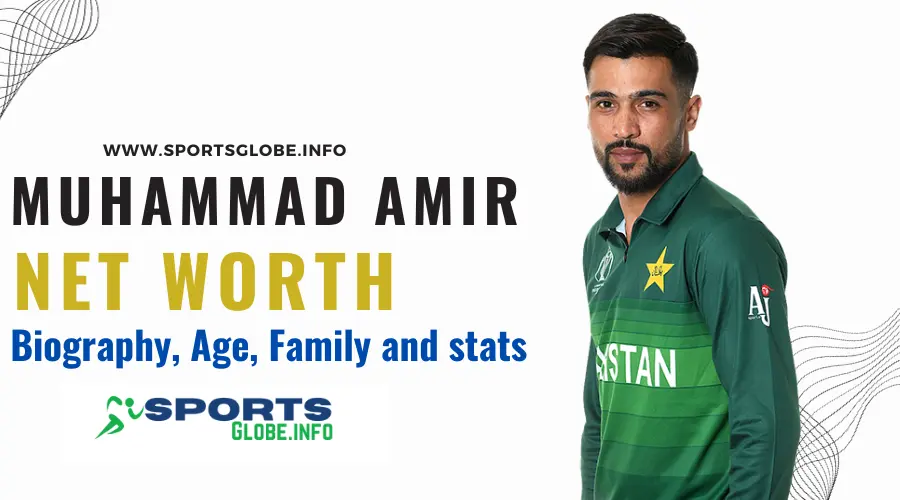 Muhammad Amir net worth in rupees 2023